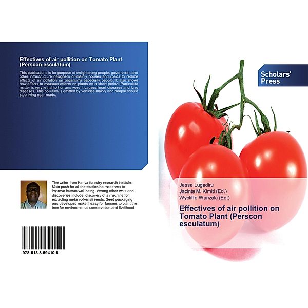 Effectives of air pollition on Tomato Plant (Perscon esculatum), Jesse Lugadiru
