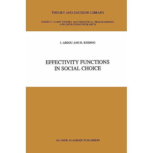 Effectivity Functions in Social Choice, J. Abdou, Hans Peters