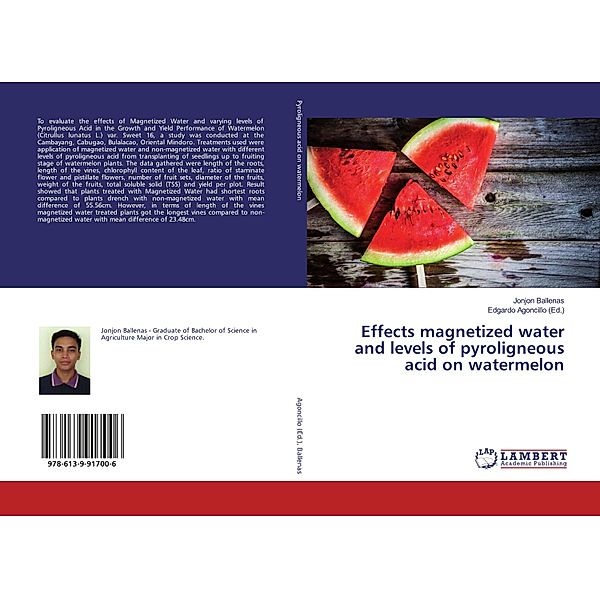 Effects magnetized water and levels of pyroligneous acid on watermelon, Jonjon Ballenas