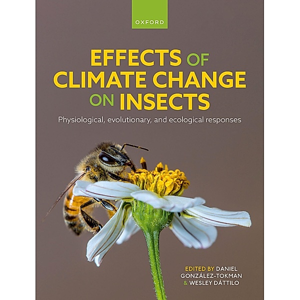 Effects of Climate Change on Insects, Daniel González-Tokman, Wesley Dáttilo