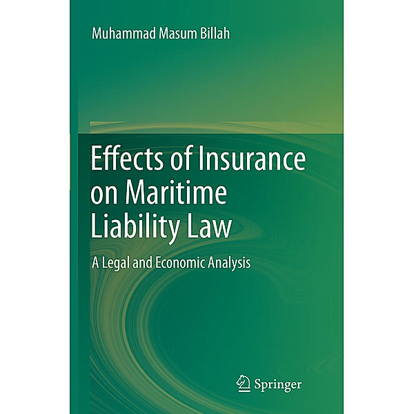 Effects of Insurance on Maritime Liability Law, Muhammad Masum Billah
