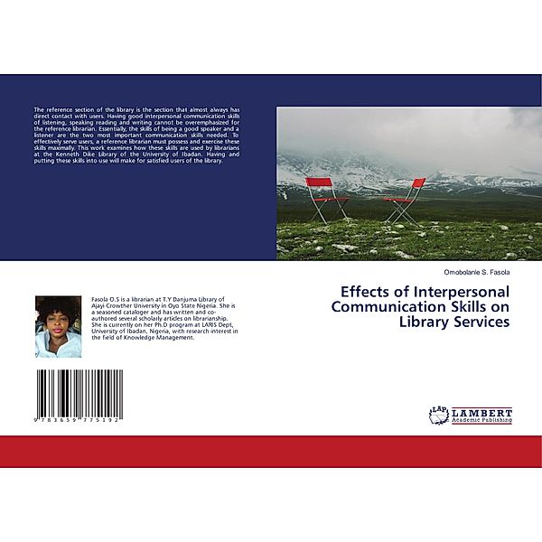 Effects of Interpersonal Communication Skills on Library Services, Omobolanle S. Fasola