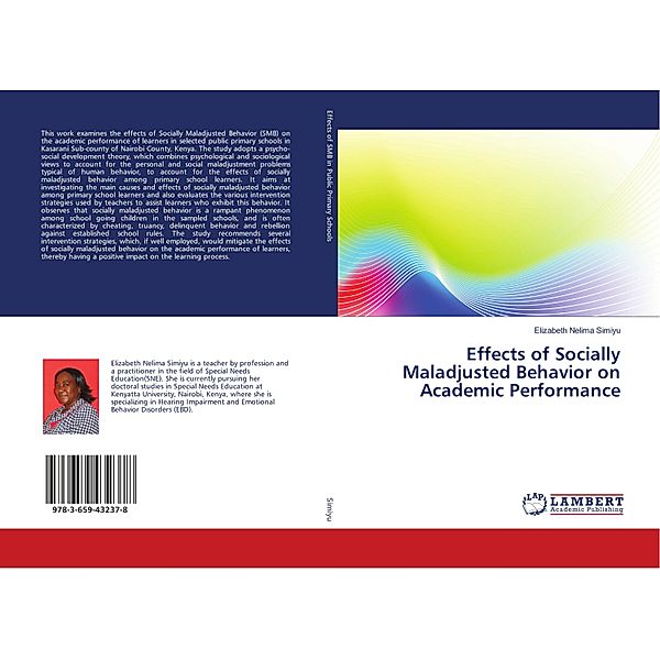 Effects of Socially Maladjusted Behavior on Academic Performance, Elizabeth Nelima Simiyu