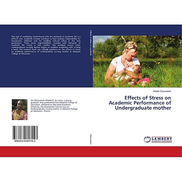 Effects of Stress on Academic Performance of Undergraduate mother, Afolabi Oluwatosin