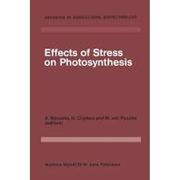 Effects of Stress on Photosynthesis / Advances in Agricultural Biotechnology Bd.3