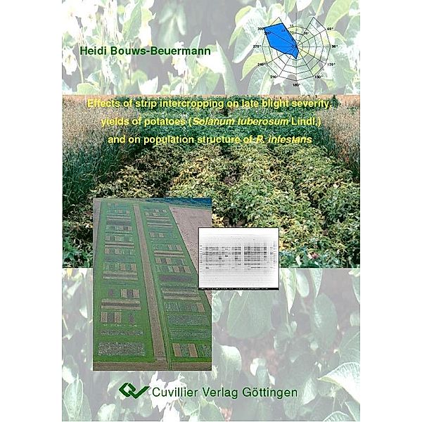 Effects of strip intercropping on late blight severity, yields of potatoes (Solanum tuberosum Lindl.) and on population structure of P. infestans