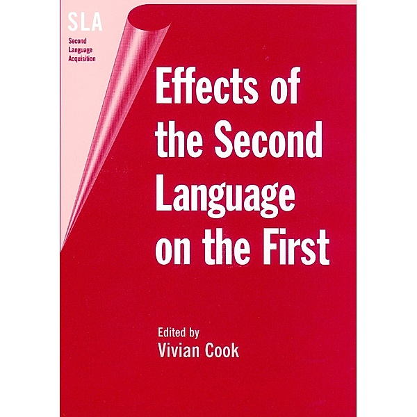 Effects of the Second Language on the First / Second Language Acquisition Bd.3