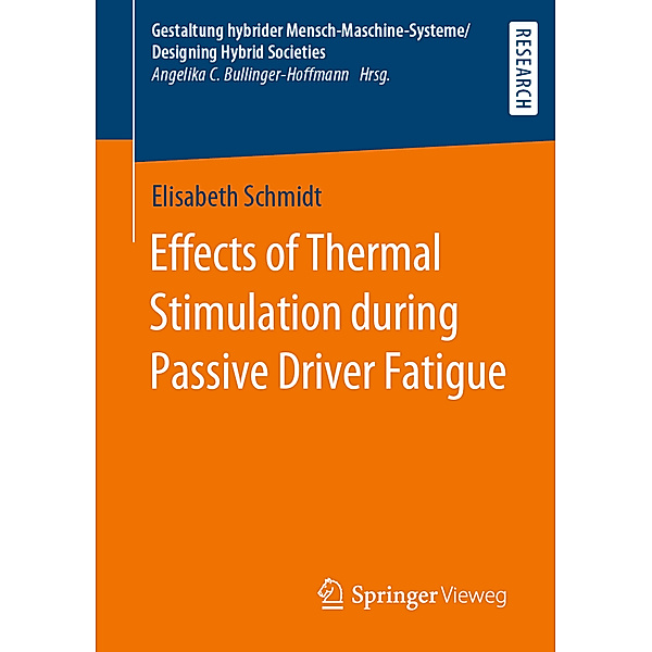 Effects of Thermal Stimulation during Passive Driver Fatigue, Elisabeth Schmidt