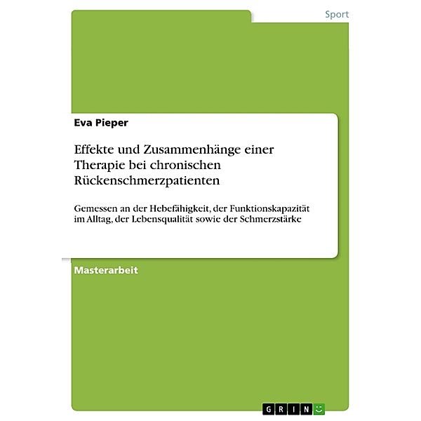 Effekte und Zusammenhänge einer Therapie bei chronischen Rückenschmerzpatienten, Eva Pieper