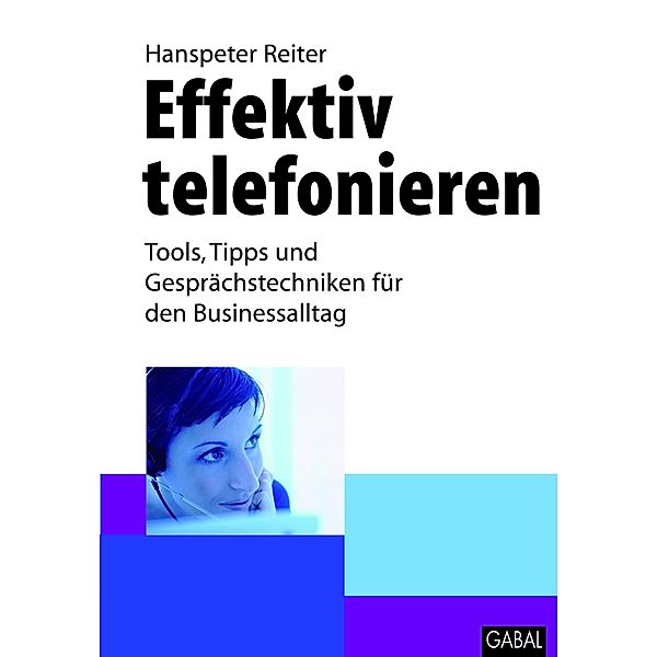 Effektiv telefonieren / Whitebooks, Hanspeter Reiter