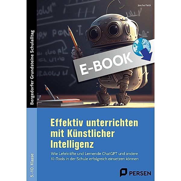 Effektiv unterrichten mit Künstlicher Intelligenz / Bergedorfer Grundsteine Schulalltag - SEK, Joscha Falck