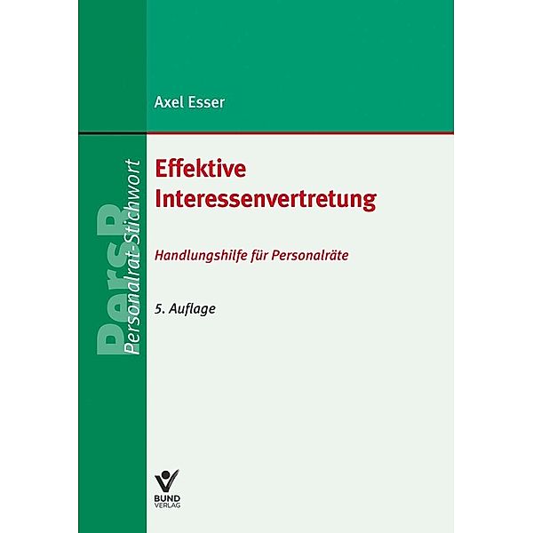 Effektive Interessenvertretung, Axel Esser