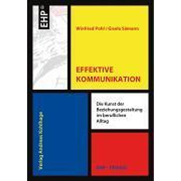 Effektive Kommunikation, Winfried Pohl, Gisela Sämann