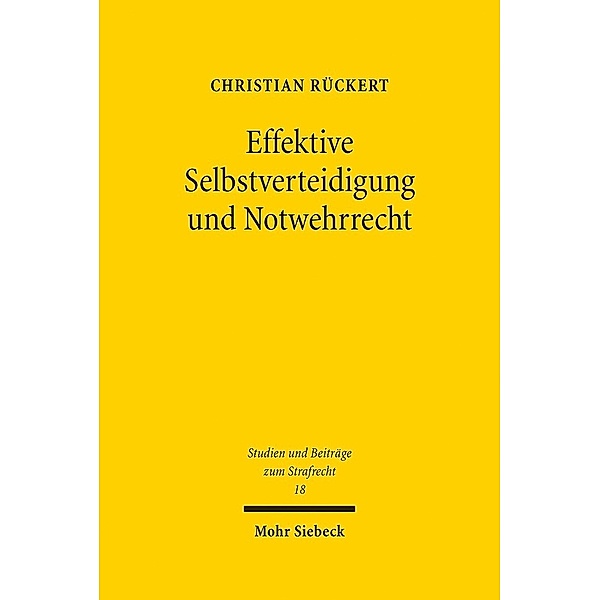 Effektive Selbstverteidigung und Notwehrrecht, Christian Rückert