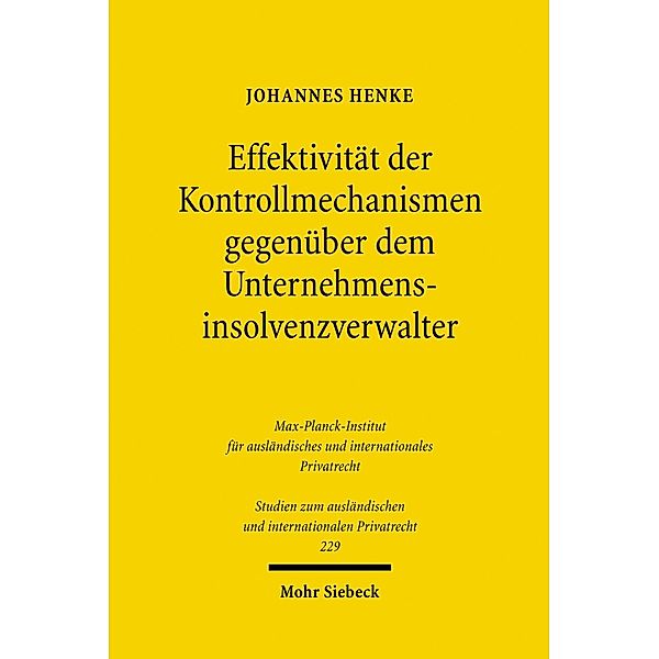 Effektivität der Kontrollmechanismen gegenüber dem Unternehmensinsolvenzverwalter, Johannes Henke