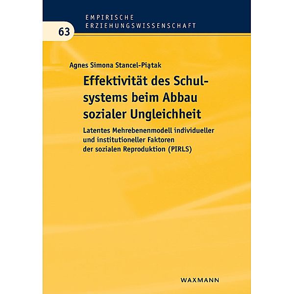 Effektivität des Schulsystems beim Abbau sozialer Ungleichheit, Agnes Simona Stancel-Piatak