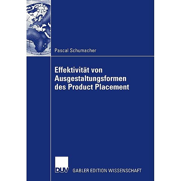 Effektivität von Ausgestaltungsformenen des Product Placement, Pascal Schumacher