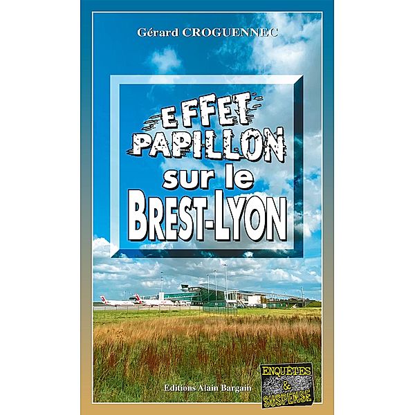 Effet papillon sur le Brest-Lyon, Gérard Croguennec