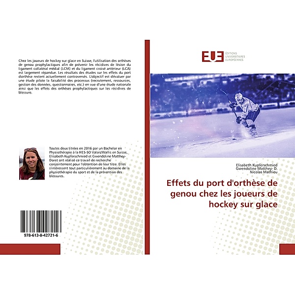 Effets du port d'orthèse de genou chez les joueurs de hockey sur glace, Elisabeth Kupferschmied, Gwendoline Matthey- D., Nicolas Mathieu