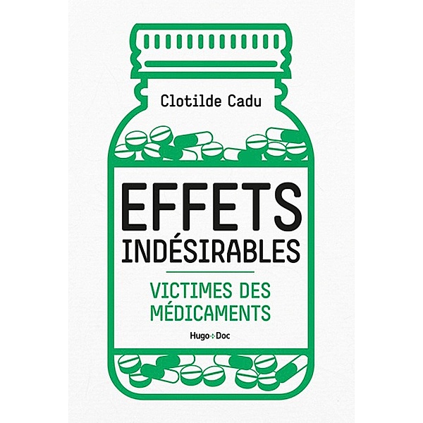 Effets indésirables / Hors collection, Clotilde Cadu