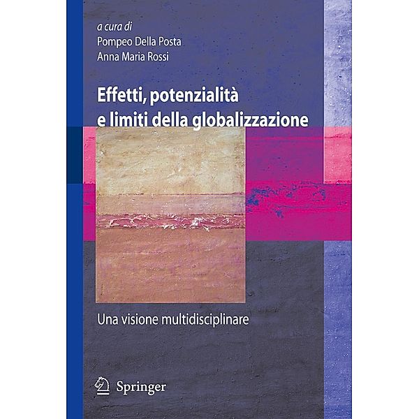 Effetti, potenzialità e limiti della globalizzazione, Anna Maria Rossi, Pompeo DellaPosta