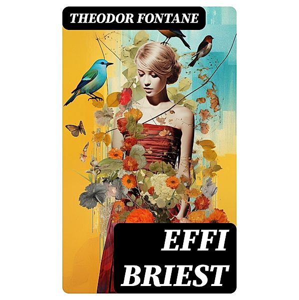 EFFI BRIEST, Theodor Fontane