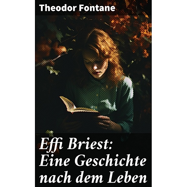 Effi Briest: Eine Geschichte nach dem Leben, Theodor Fontane