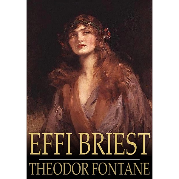 Effi Briest / The Floating Press, Theodor Fontane