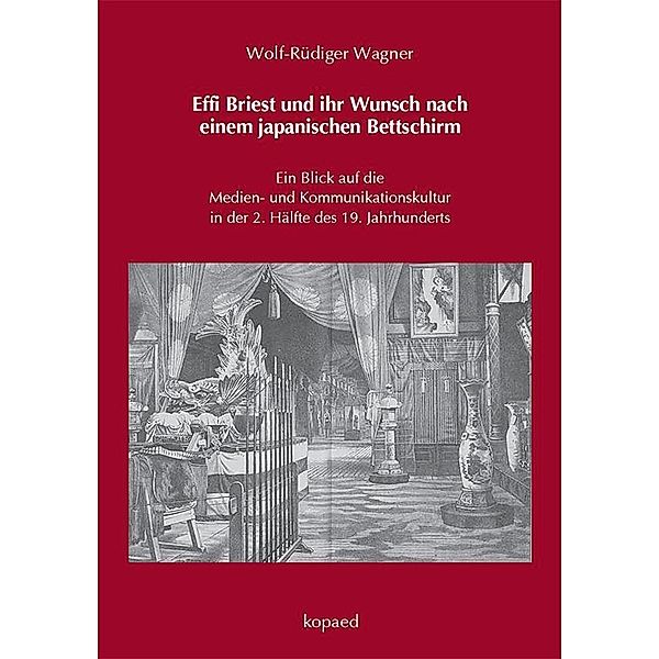 Effi Briest und ihr Wunsch nach einem japanischen Bettschirm, Rüdiger Wagner