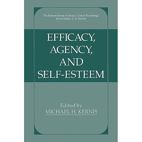 Efficacy, Agency, and Self-Esteem