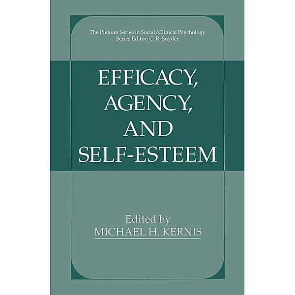 Efficacy, Agency, and Self-Esteem