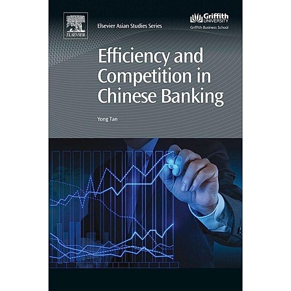 Efficiency and Competition in Chinese Banking, Yong Tan