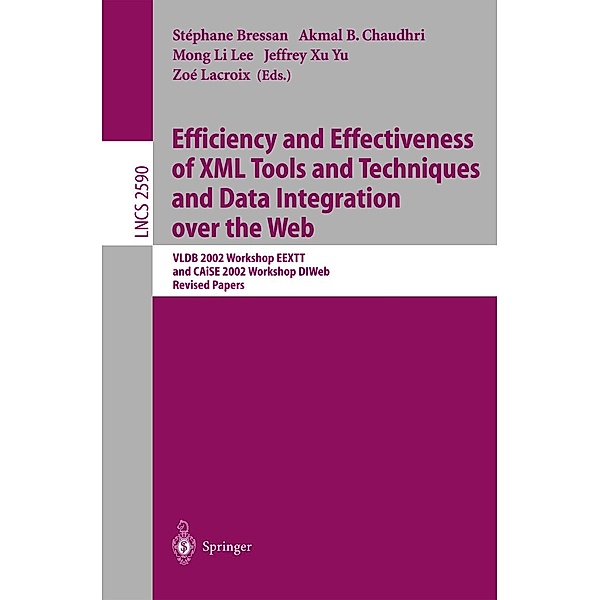 Efficiency and Effectiveness of XML Tools and Techniques and Data Integration over the Web / Lecture Notes in Computer Science Bd.2590