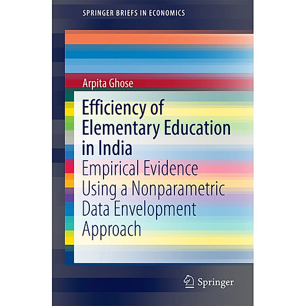 Efficiency of Elementary Education in India, Arpita Ghose