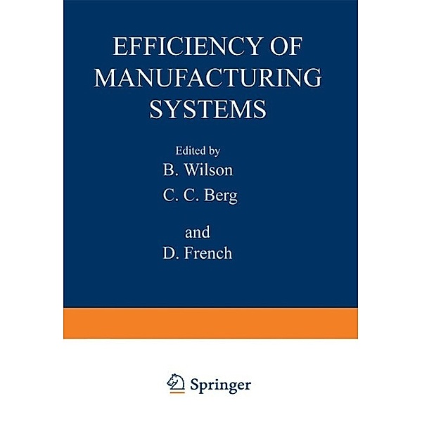 Efficiency of Manufacturing Systems / Nato Conference Series Bd.14