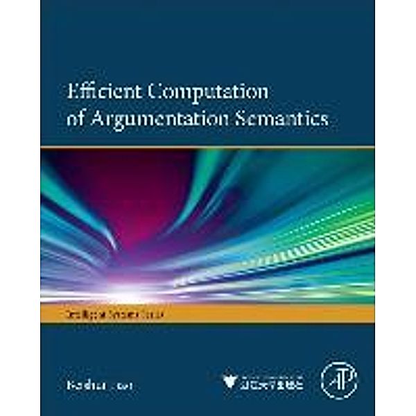 Efficient Computation of Argumentation Semantics, Beishui Liao