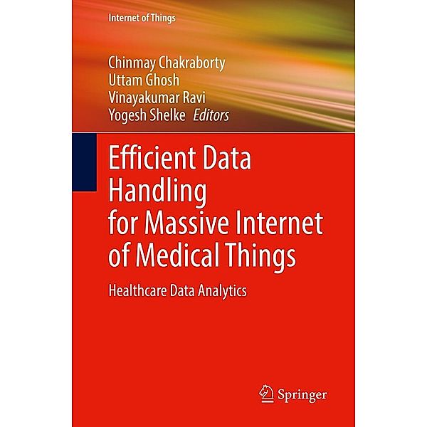 Efficient Data Handling for Massive Internet of Medical Things / Internet of Things