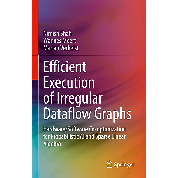 Efficient Execution of Irregular Dataflow Graphs, Nimish Shah, Wannes Meert, Marian Verhelst