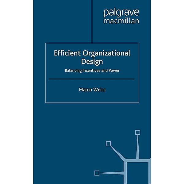 Efficient Organizational Design, M. Weiss