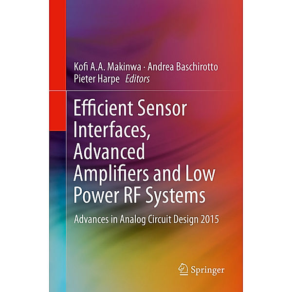 Efficient Sensor Interfaces, Advanced Amplifiers and Low Power RF Systems