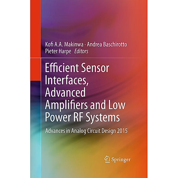 Efficient Sensor Interfaces, Advanced Amplifiers and Low Power RF Systems