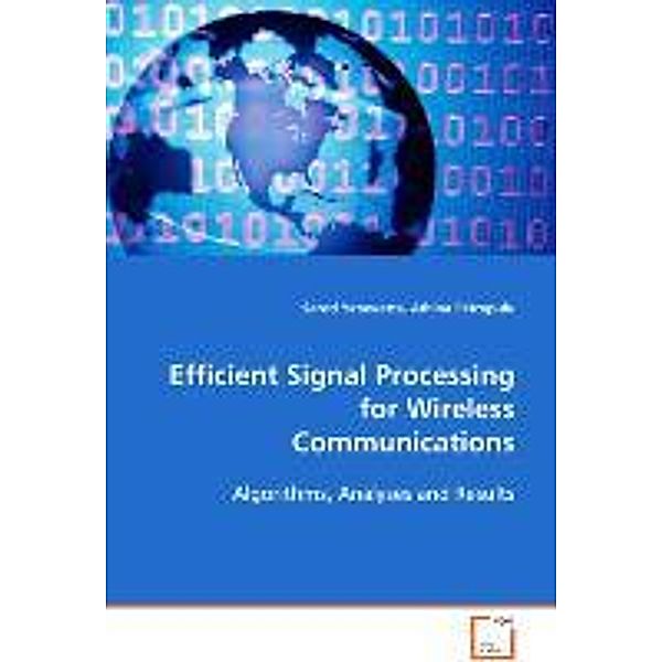 Efficient Signal Processing for Wireless Communications, Sarod Yatawatta