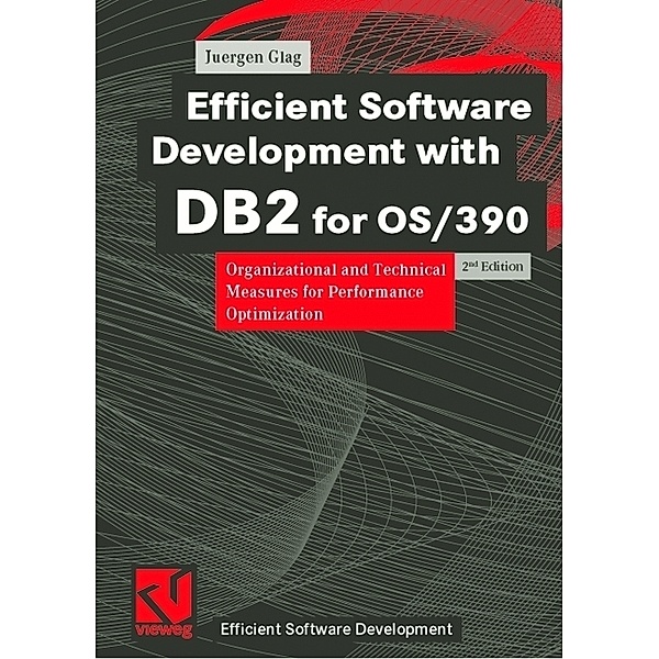 Efficient Software Development with DB2 for OS/390, Jürgen Glag