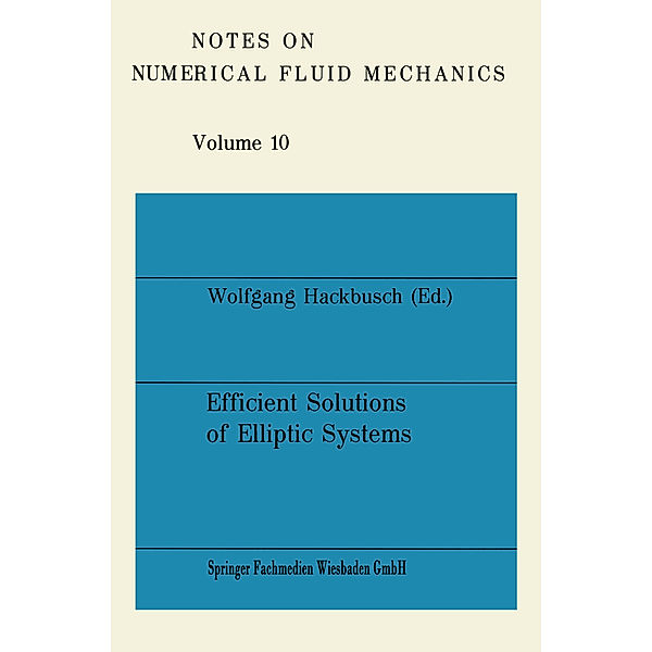 Efficient Solutions of Elliptic Systems, Wolfgang Hackbusch