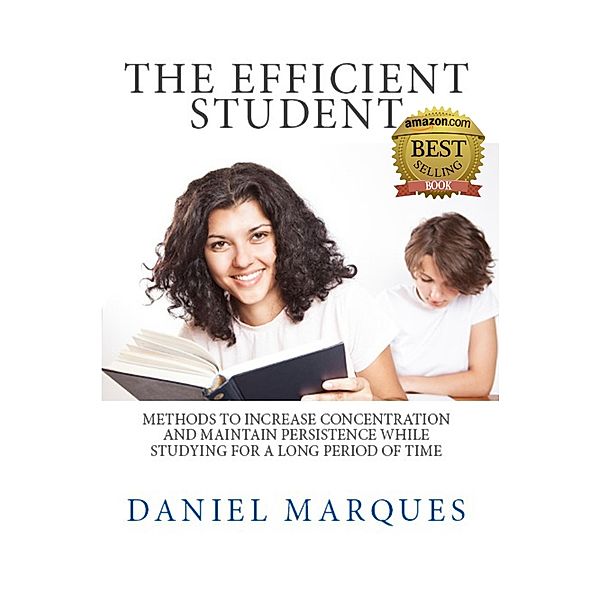 Efficient Student: Methods to Increase Concentration and Maintain Persistence While Studying for a Long Period of Time / 22 Lions Bookstore, Daniel Marques