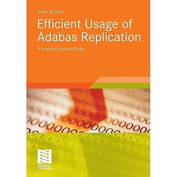 Efficient Usage of Adabas Replication, Dieter W. Storr