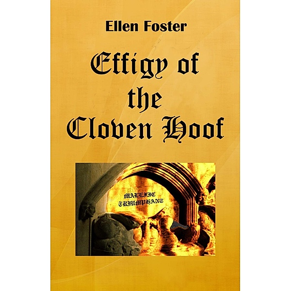 Effigy of the Cloven Hoof, Ellen Foster
