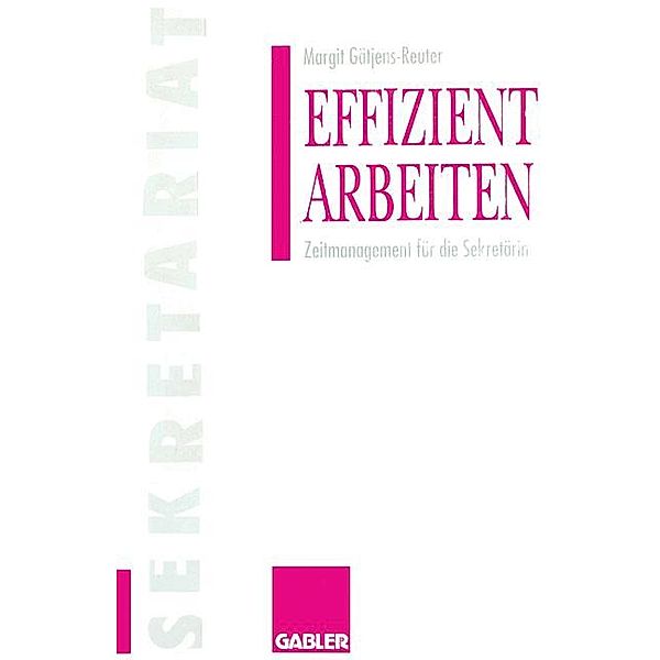 Effizient arbeiten, Margit Gätjens-Reuter