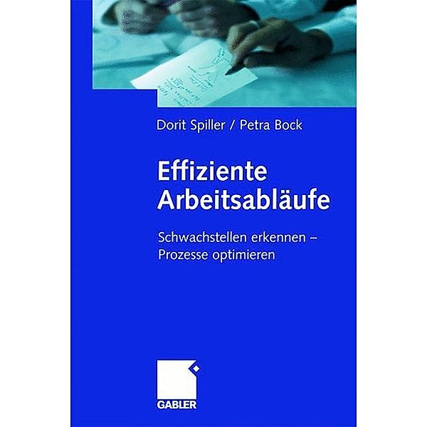 Effiziente Arbeitsabläufe, Dorit Spiller, Petra Bock