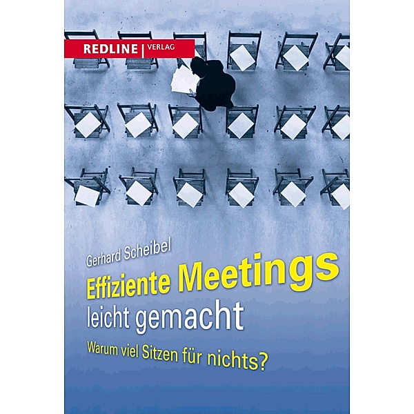Effiziente Meetings leicht gemacht, Gerhard Scheibel